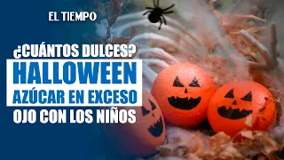 Halloween: ¿cuánta azúcar consumen los niños? 3 de cada 10 padres nunca lo han calculado | EL TIEMPO
