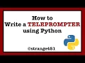 How to Write a Simple Teleprompter Using Python