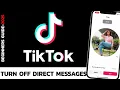 Download Lagu How to Disable Direct Messages on TikTok (2025 Guide)?