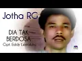 Download Lagu JOTHA RG - DIA TAK BERDOSA