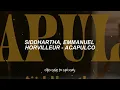 Siddhartha, Emmanuel Horvilleur - Acapulco [Letra + Vídeo Oficial]