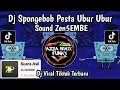 DJ PESTA UBUR UBUR SPONGEBOB SOUND Zen5EMBE VIRAL TIKTOK TERBARU 2024