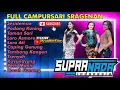 Download Lagu FULL ALBUM CAMPURSARI SUPRA NADA INDONESIA