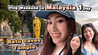 Vlog Weekend in Malaysia 1Day at Batu caves Temple!!!