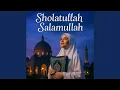 Lagu Sholatullah Salamullah