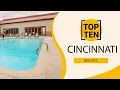 Top 10 Best Resorts to Visit in Cincinnati Ohio USA - English