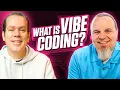 Vibe Coding Explained