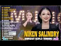 Download Lagu NIKEN SALINDRY FULL ALBUM 💃 LAMUNAN, LINTU, NIKEN SALINDRI TERBARU 2024 💃 DANGDUT KOPLO TERBARU 2024