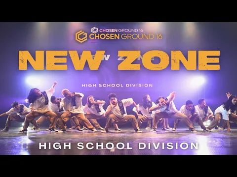 Download MP3 New Zone | High School Division | Chosen Ground 16 [FRONTVIEW]