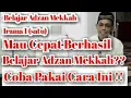 Download Lagu cara mudah Belajar Adzan Mekkah,