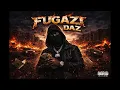 Lagu DAZ DILLINGER  - FUGAZI