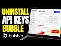 How to uninstall API keys tied to no-code app building tools - Quick Tutorial