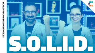 SOLID (O básico para você programar melhor) // Dicionário do Programador