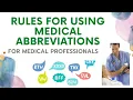 RULES FOR USING MEDICAL ABBREVIATIONS FOR MEDICAL PROFESSIONALS II MEDICAL NURSING ABBREVIATIONS