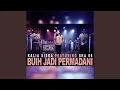 Lagu BUIH JADI PERMADANI (feat. SKA 86)