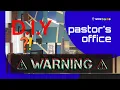 D I Y Pastor s Office While he s on vacation