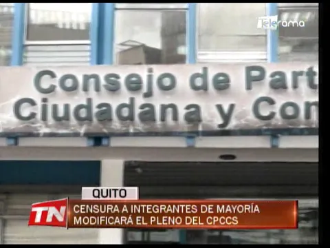 Censura a integrantes de mayoría modificará el pleno del CPCCS