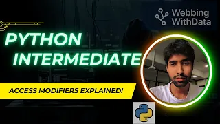 Access Modifiers in Python Public Protected Private Name Mangling Explained