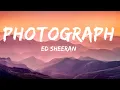 Download Lagu Ed Sheeran - Photograph (Lyrics)  | Positive