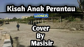 Download Kisah Anak Perantau | Cover by Masisir MP3