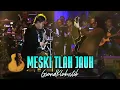 Download Lagu KLa Project - Meski Tlah Jauh (GrandKLakustik Show)