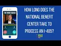 How Long Does The National Benefit Center Take To Process An I-485