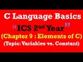 Difference Between Variables and Constant in C language ICS Computer Science C language Lectures