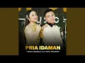 Download Lagu Pria Idaman (feat. Bayu Pratama)
