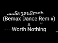 Sugar Crash (Bemax Dance remix) x Worth Nothing