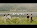 Download Lagu 1415 - Go With (When I Was Most Beautiful - OST Part 1) -LYRICS