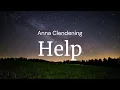 Download Lagu Help  - Anna Clendening / FULL SONG LYRICS