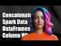 How to Concatenate Multiple Spark DataFrames Column Wise in PySpark