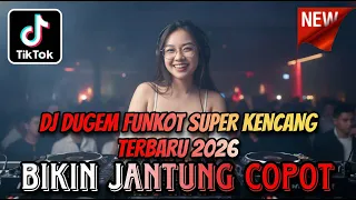  dj funkot full bass 2026 dugem discotik terbaru remix viral paling gacor sedunia
