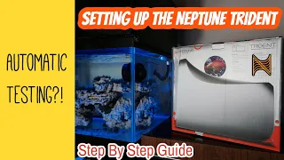 How To Install Neptune Trident SPS Reef Tank