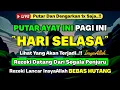 Download Lagu PUTAR DZIKIR INI❗Dzikir Pagi Mustajab Hari Selasa Pembuka Rezeki Dari Segala Penjuru, Morning Dua