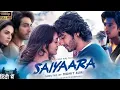 Download Lagu Saiyaara | Full Movie | Romantic Drama