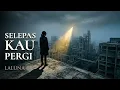 La Luna - SELEPAS KAU PERGI | Ethereal Rock Cover AI (Lirik Video)