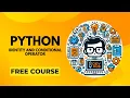 Mastering Python Understanding Conditional and Identity Operators