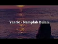 Download Lagu Yan Se - Namplak Bulan |Lirik| Lagu Bali Lawas
