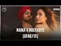 Lagu Naina x Rockabye (Dfaq Fix) | Diljit | CREW | Clean Bandit | Anne-Marie | MM