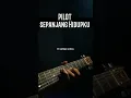 Download Lagu Pilot - Sepanjang Hidupku | Reff | #liriklagu