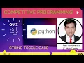 String Based Problem Competitive Programming String swap case or toggle case