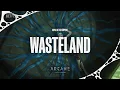 Royal & the Serpent - “Wasteland” (from Arcane Season 2) [Official Visualizer]