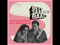 Ae mohabbat meri duniya me tera kaam na tha...Film Bees Saal Baad (1962) Lata Mangeshkar