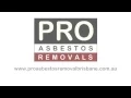 Asbestos Disposal Brisbane Pro Asbestos Removal