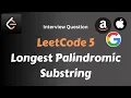 LeetCode 5 - Longest Palindromic Substring