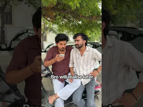 Bro will realise later ~ #comedy #funnyvideo #relatable #shorts #shortvideo #friendship #funny