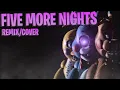 Download Lagu FIVE MORE NIGHTS [FNAF Remix] | FNAF 2 RAP