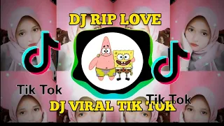 Download DJ RIP LOVE 🎶 TERBARU FULL BASS VIRAL TIK TOK MP3