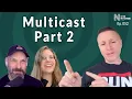 Multicast Part 2
